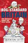 Bog-Standard Britain - Letts, Quentin