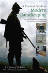 A Practical Guide To Modern Gamekeeping - Hobson, J.C. Jeremy