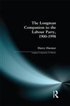Longman Companion to the Labour Party, 1900-1998