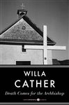 Death Comes For The Archbishop - Cather, Willa