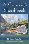 A Canoeist's Sketchbook Robert Kimber Author
