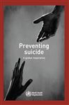 Preventing Suicide: A Global Imperative