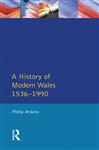 A History of Modern Wales 1536-1990 - Jenkins, Philip