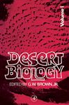 Desert Biology - Brown, G. W.
