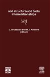 Soil Structure/Soil Biota Interrelationships - Brussaard, L.; Kooistra, M. J.