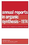 Annual Reports in Organic Synthesis - 1974