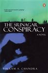 The Srinagar Conspiracy - Chandra, Vikram A