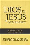 Dios es Jesús de Nazaret - Dels, Eduardo
