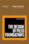 The Design of Piled Foundations - Neal, B. G.; Whitaker, Thomas