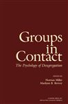 Groups in Contact - Miller, Norman S.; Brewer, Marilynn B.
