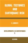 Developments in Geotectonics 5: Global Tectonics and Earthquake Risk