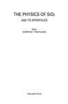 The Physics of Sio2 and Its Interfaces: Proceedings of the International Topical Conference on the Physics of Si02 and Its Interfaces, Held at the IBM