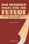 One Hundred Pages for the Future: Reflections of the President of the Club of Rome