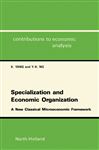 Specialization and Economic Organization - Yang, X.; Ng, Y.-K.
