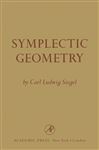 Symplectic Geometry - Siegel, Carl Ludwig