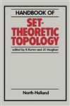 Handbook of Set-Theoretic Topology - Kunen, K.; Vaughan, J.