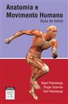 Anatomia Do Movimento Humano - SOAMES, Roger W.; PALASTANGA, Dot; Nigel Palastanga