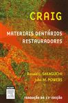 Craig`s Materiais Dentrios: Restauradores - Powers, John M.; Sakaguchi, Ronald L.