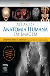 Atlas de Anatomia Humana em Imagens (Em Portuguese do Brasil)