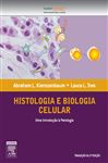 Histologia e Biologia Celular - Kierszenbaum, Abraham L; Tres, Laura