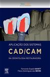 Aplicao dos Sistemas CAD/CAM na Odontologia - Kayatt, Fernando Esgaib