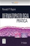 Dermatopatologia Prtica - Rapini, Ronald P.