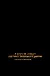 A Course in Ordinary and Partial Differential Equations - Rubinstein, Zalman