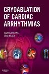 Cryoablation of Cardiac Arrhythmias E-Book - Wilber, David; Bredikis, Audrius