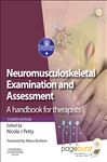Neuromusculoskeletal Examination and Assessment E-Book - Petty, Nicola J.; Rushton, Alison