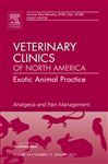 Analgesia, An Issue of Veterinary Clinics: Exotic Animal Practice - E-Book - Paul-Murphy, Joanne