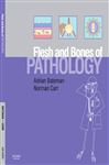 The Flesh and Bones of Pathology - Bateman, Adrian C.; Carr, Norman