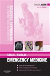 Saunders Solutions in Veterinary Practice: Small Animal Emergency Medicine E-Book - Nind, Fred; Jasani, Shailen