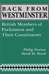 Back from Westminster - Norton, Phillip; Wood, David M.