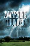 Warning Thunder - Leckel, John