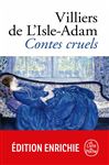 Contes cruels - de Villiers de l'Isle-Adam, Auguste