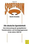 Die deutsche Sporteinheit - Einsiedler, Martin