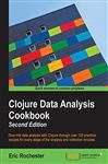 Clojure Data Analysis Cookbook - Second Edition (English Edition)