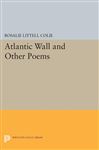 Atlantic Wall and Other Poems - Colie, Rosalie Littell