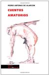 Cuentos amatorios - Alarcn, Pedro Antonio de