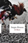 35 Morts - Alvarez, Sergio