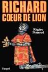 Richard Coeur de Lion - Pernoud, Rgine