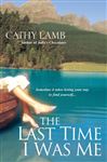 The Last Time I Was Me - Lamb, Cathy