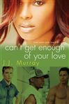 Can't Get Enough of Your Love - Murray, J.J.