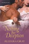 Nothing But Deception - Gray, Allegra