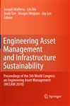 Engineering Asset Management and Infrastructure Sustainability - Lee, Jay; Ma, Lin; Mathew, Joseph; Tan, Andy; Weijnen, Margot