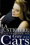 Guy des Cars 14 La Justicire - Des Cars, Guy