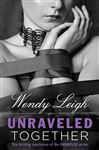 Unraveled Together - Leigh, Wendy