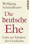 Die deutsche Ehe - Schmidbauer, Wolfgang