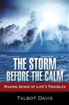 The Storm Before the Calm - Davis, Talbot