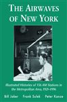The Airwaves of New York - Jaker, Bill; Sulek, Frank; Kanze, Peter